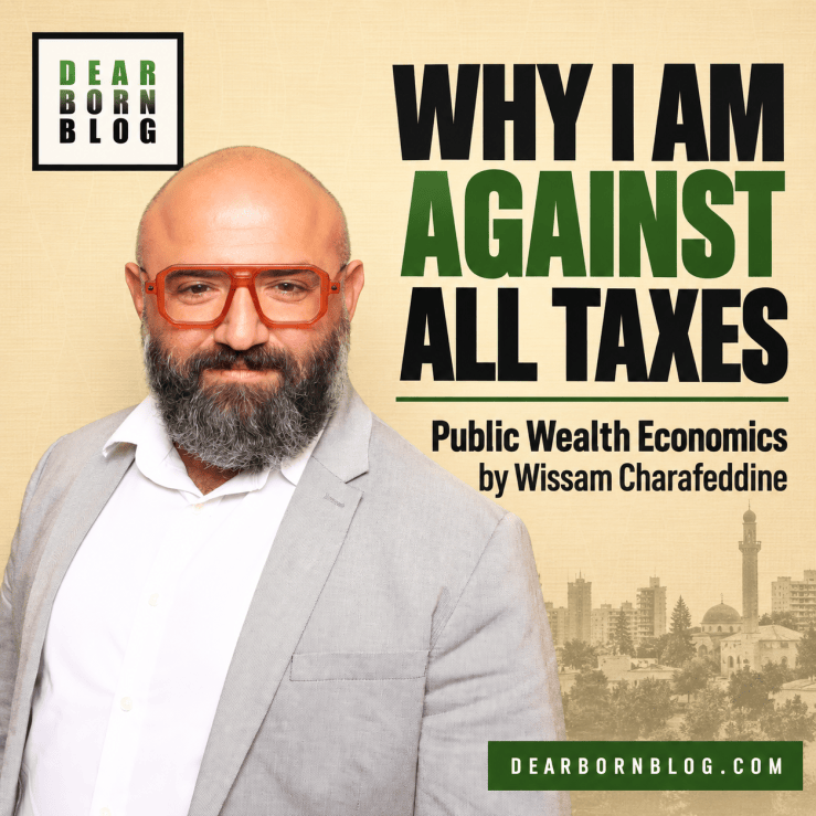 “WHY I AM AGAINST ALL TAXES” … Public Wealth Economics by Wissam Charafeddine